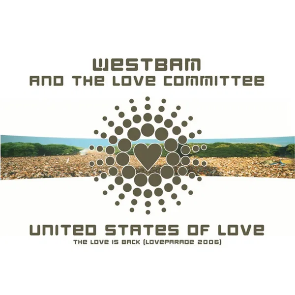 United States Of Love (Loveparade 2006)