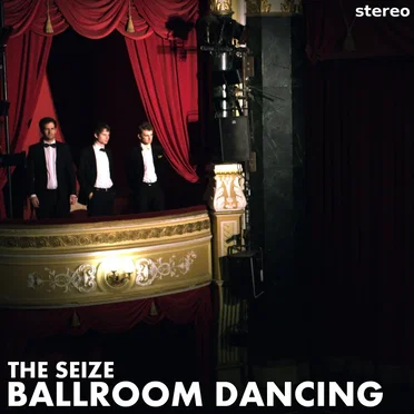 Ballroom Dancing by The Seize - album cover