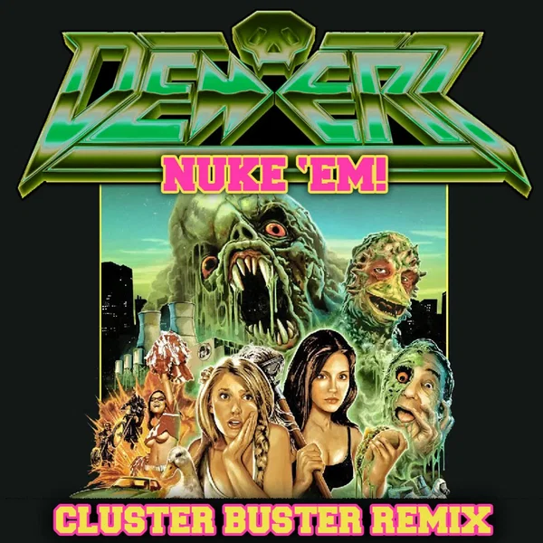 NUKE 'EM! (Cluster Buster Remix)