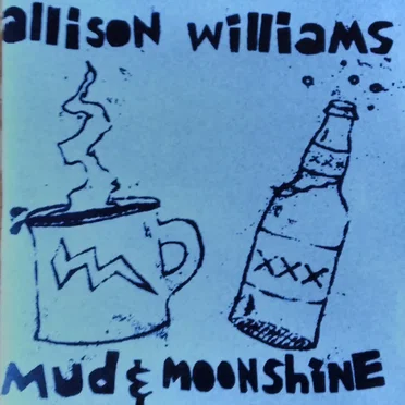 Mud & Moonshine by Allison Williams - album cover