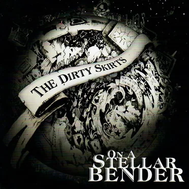 On a Stellar Bender by The Dirty Skirts - album cover