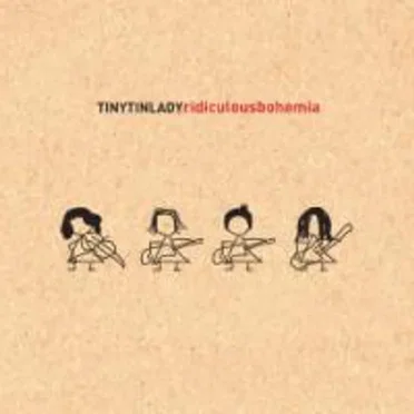 Ridiculous Bohemia by Tiny Tin Lady - album cover