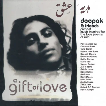 A Gift of Love: Deepak & Friends Present Music Inspired By the Love Poems of Rumi by Various Artists - album cover
