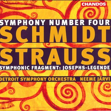 Schmidt: Symphony no. 4 / Strauss: Symphonic Fragment: “Josephs-Legende”