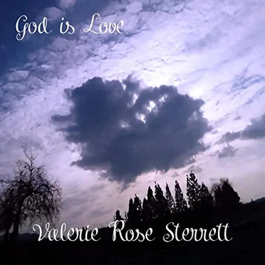 God Is Love by Valerie Rose Sterrett - album cover