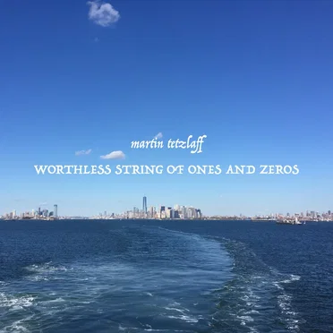 Worthless String Of Ones And Zeros