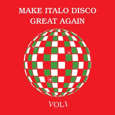 Make Italo Disco Great Again, Vol.1 by Various Artists - album cover