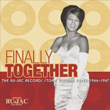 Finally Together: The Ru-Jac Records Story Volume Three 1966–1967 by Various Artists - album cover