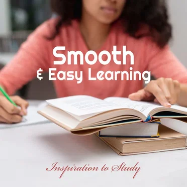 Smooth & Easy Learning - Inspiration to Study by Various Artists - album cover