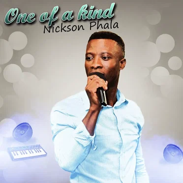 One of a Kind by Nickson Phala - album cover