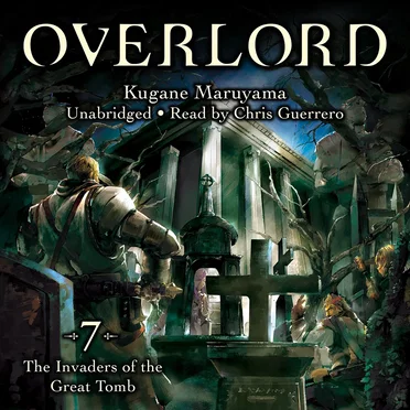 Overlord, Vol. 7: The Invaders of the Great Tomb by Kugane Maruyama - album cover