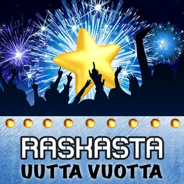 Raskasta uutta vuotta by Various Artists - album cover