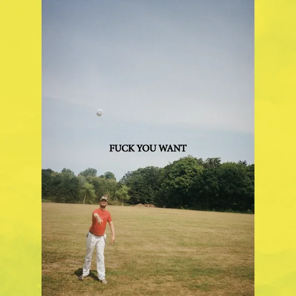 Fuck You Want