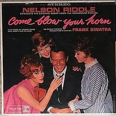 Come Blow Your Horn (Conducts His original Score From the Paramount Motion Picture)