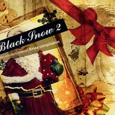 Black Snow 2: The Completely Different Xmas Compilation by Various Artists - album cover