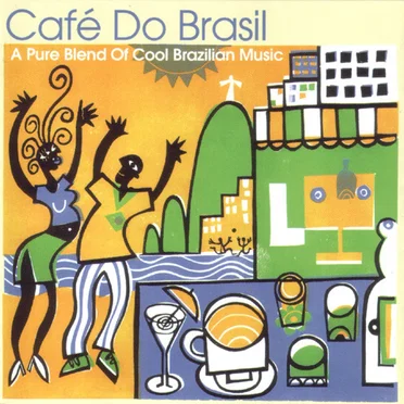 Café Do Brasil by Various Artists - album cover