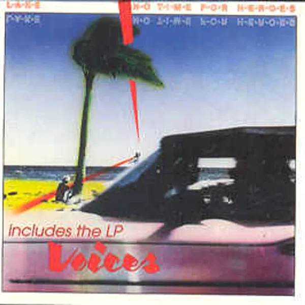No Time for Heroes / Voices