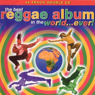 The Best Reggae Album in the World… Ever! by Various Artists - album cover