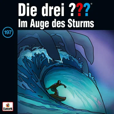 Die drei ??? 197: Im Auge des Sturms by Die drei ??? - album cover