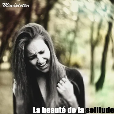 La beauté de la solitude by Mindplotter - album cover