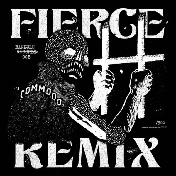 Fierce (Commodo Remix) / S Is For Snakes