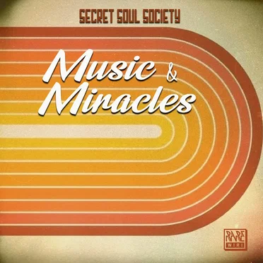 Music & Miracles by Secret Soul Society - album cover