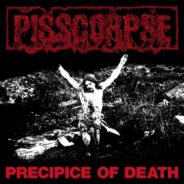 Precipice of Death by Pisscorpse - album cover
