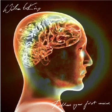 Follow Your First Mind by Wilson T King - album cover