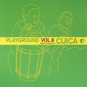 Playground, Volume 8 by Cuica - album cover