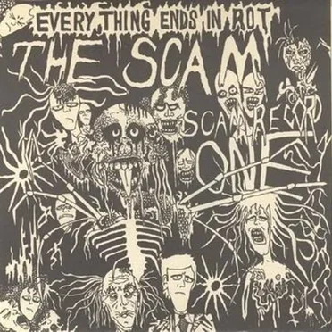 Everything Ends in Rot by The Scam - album cover