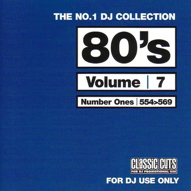 The No.1 DJ Collection: 80s, Volume 7 by Various Artists - album cover