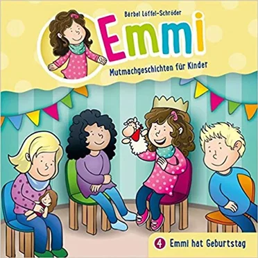Emmi (4): Emmi hat Geburtstag by Bärbel Löffel-Schröder - album cover