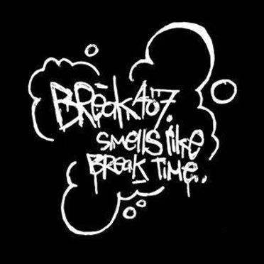 Smells Like Break Time
