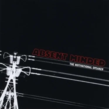 The Motivational Speaker by Absent Minded - album cover
