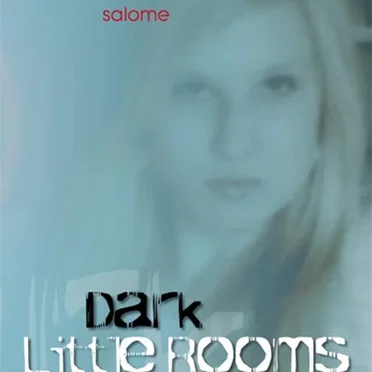 Dark Little Rooms