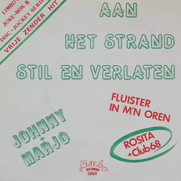 Aan het strand stil en verlaten / Fluister in m’n oren