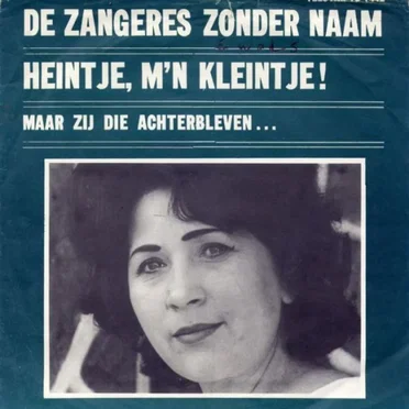 Heintje, m’n kleintje! / Maar zij die achterbleven…