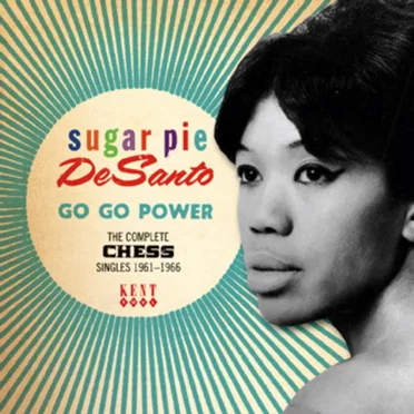 Go Go Power the Complete Chess Singles 1961-1966