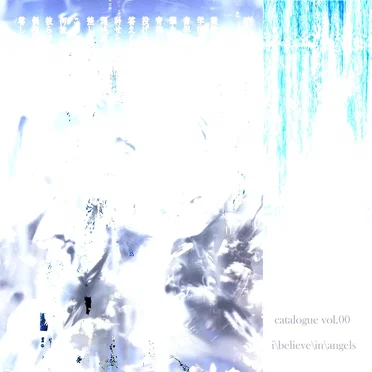 Catalogue, Vol. 00 by i\believe\in\angels - album cover