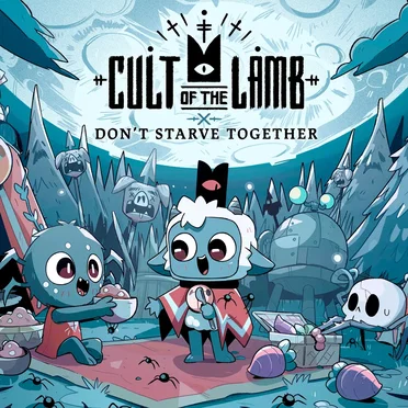 Cult of the Lamb: Don’t Starve Together by River Boy - album cover