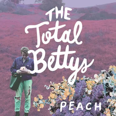 Peach by The Total Bettys - album cover