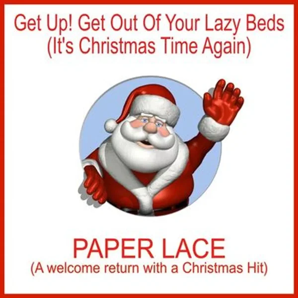 Get Up! Get Out Of Your Lazy Beds (It's Christmas Time Again)