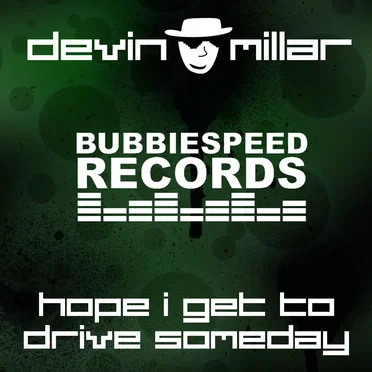 Hope I Get to Drive Someday (original mix)