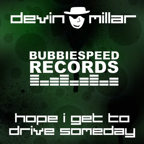 Hope I Get to Drive Someday (original mix)