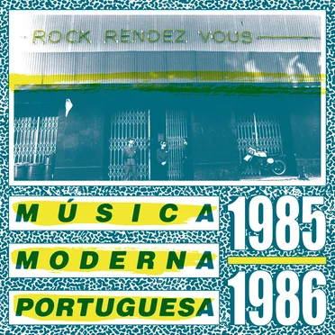 Rock rendez vous : Música moderna Portuguesa 1985-1986 by Various Artists - album cover