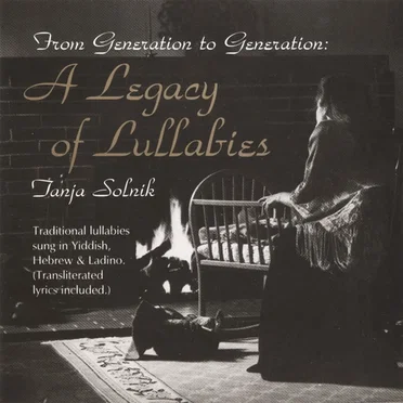 From Generation To Generation: A Legacy Of Lullabies