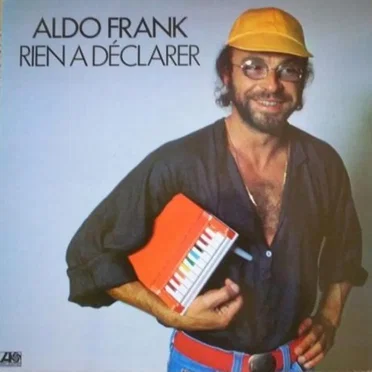 Rien a Déclarer by Aldo Frank - album cover
