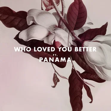 Who Loved You Better