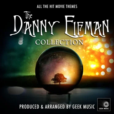 The Danny Elfman Collection by Geek Music - album cover