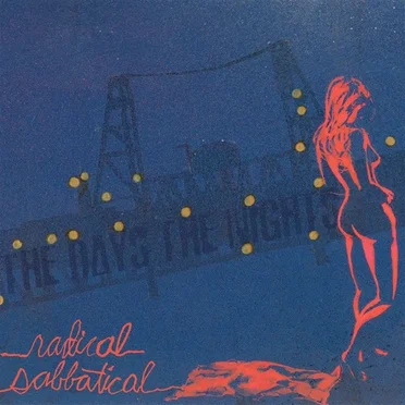 Radical Sabbatical by The Days The Nights - album cover